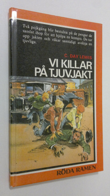 C. Day Lewis : Vi killar på tjuvjakt
