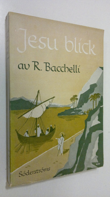 Riccardo Bacchelli : Jesu blick
