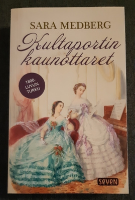 Sara Medberg - Kultaportin kaunottaret