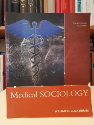 Medical Sociology - 13th Edition - William C. Cockerham