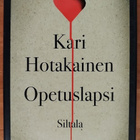 Kari Hotakainen: Opetuslapsi (sign.) - pikkukuva 1