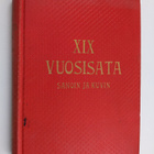 XIX vuosisata sanoin ja kuvin : valtiollinen ja sivistysh... - pikkukuva 1