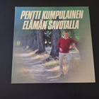 PENTTI KUMPULAINEN - ELÄMÄN SAVOTALLA . LP - pikkukuva 1