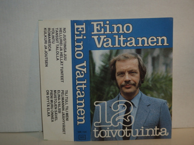 Eino Valtanen C-kasetti * 12 Toivotuinta