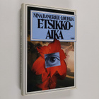 Nina Banerjee-Louhija : Etsikkoaika - pikkukuva 1