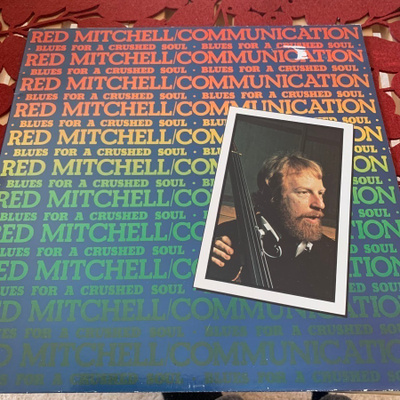 RED MITCHELL * COMMUNICATION: Blues For A Crushed Soul