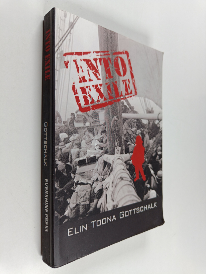 Elin Toona Gottschalk : Into Exile - A Life Story of War ...