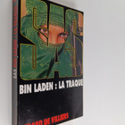 Gerard De Villiers : Bin Laden, la traque - pikkukuva 1