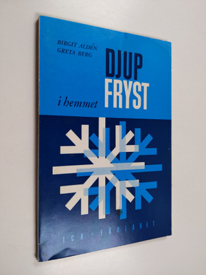 Birgit Alden ym. : Djupfryst i hemmet