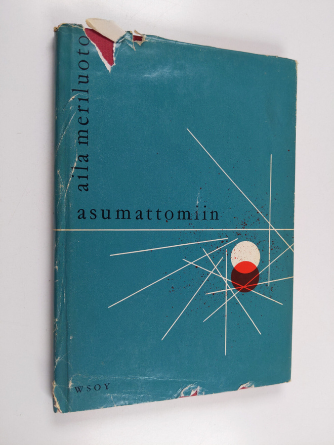 Aila Meriluoto : Asumattomiin