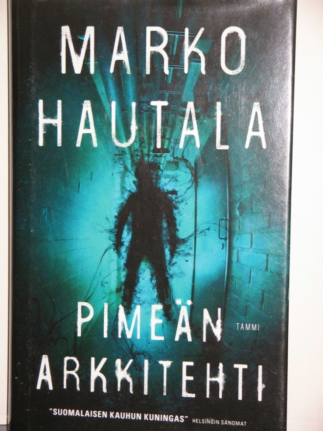 Marko Hautala : PIMEÄN ARKKITEHTI