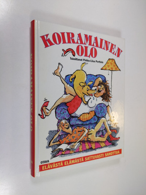 Pirkko-Liisa (toim.) Perttula : Koiramainen olo : eläväst...