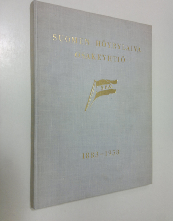 Br. Suviranta : Suomen höyrylaiva osakeyhtiö 1883-1958