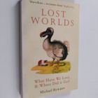 Michael Bywater : Lost Worlds : What Have We Lost, & Wher... - pikkukuva 1