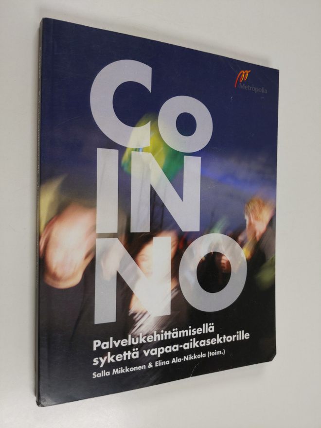 CoINNO : palvelukehittämisellä sykettä vapaa-aikasektoril...