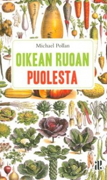 Michael Pollan - Oikean ruoan puolesta