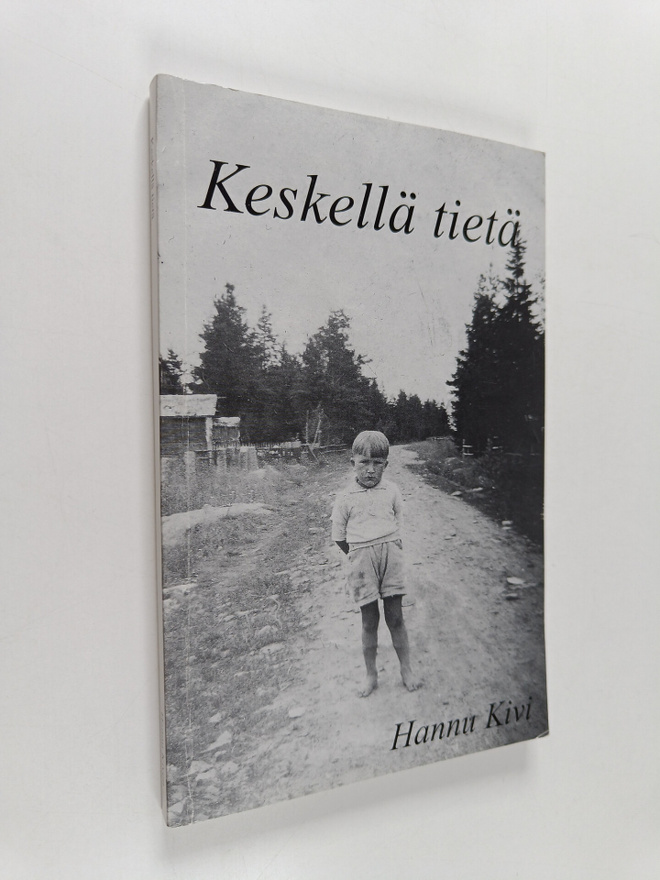 Hannu Kivi : Keskellä tietä