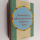 Hannu (toim.) Mäkelä : Suomalaisen aforismiviisauden kult... - pikkukuva 1