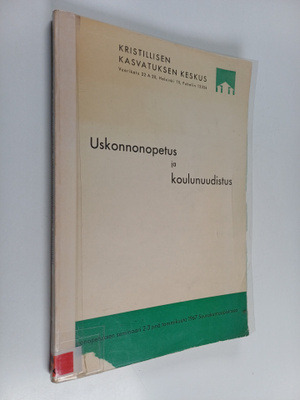 Uskonnonopetus ja koulunuudistus : uskonnonopetuksen semi...
