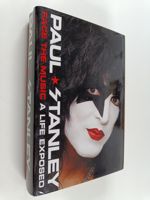Paul Stanley : Face the music : a life exposed