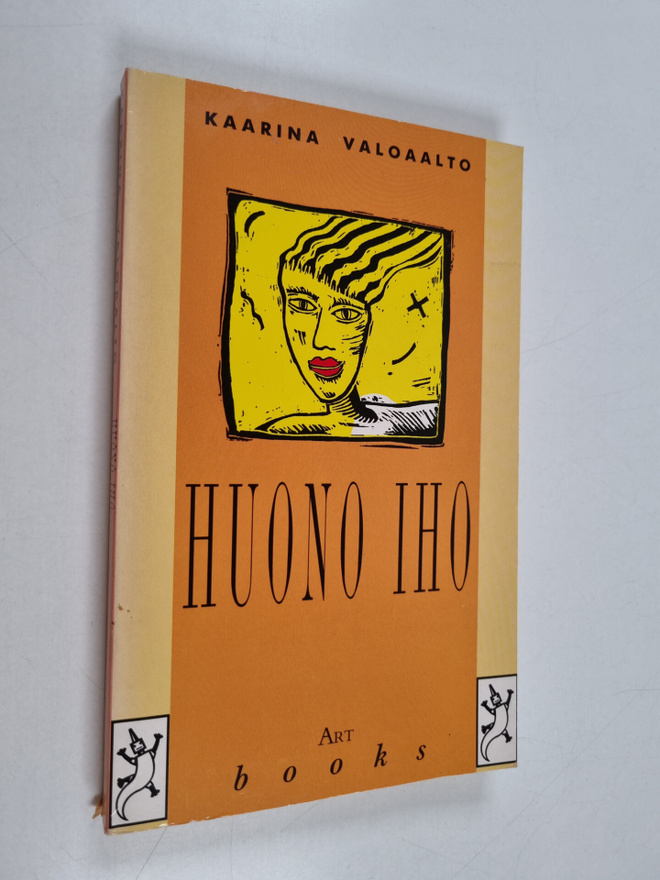 Kaarina Valoaalto : Huono iho