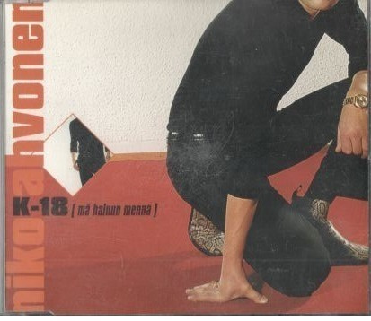 CDS NIKO AHVONEN K-18 MÄ HALUUN MENNÄ