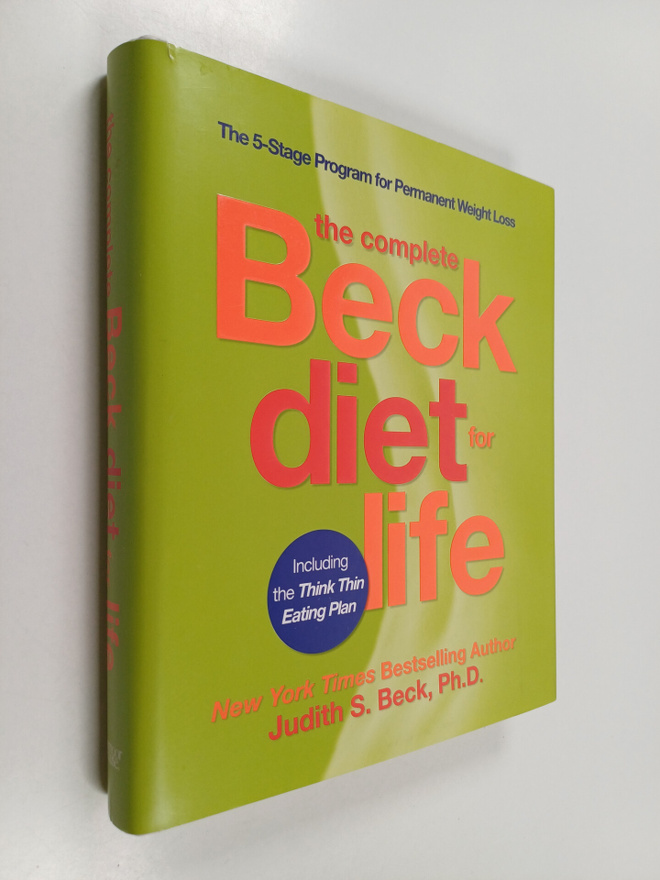 Judith S. Beck : The Complete Beck Diet for Life - The Fi...