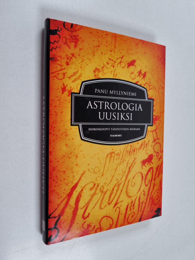 Panu Myllyniemi : Astrologia uusiksi : horoskoopit tähdis...