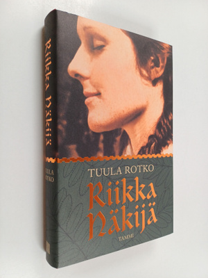 Tuula Rotko : Riikka näkijä