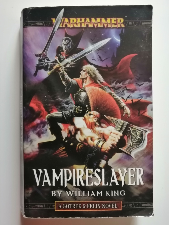 King, William: Warhammer: Gotrek & Felix 6: Vampireslayer