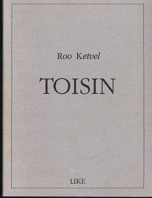 Roo Ketvel : Toisin