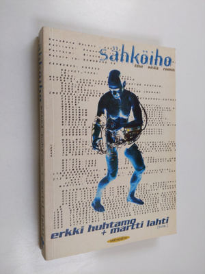 Sähköiho : kone, media, ruumis
