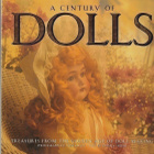 A Century of Dolls : Treasures from the Golden Age of Doll.. - pikkukuva 1