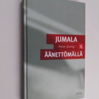 Pete Greig : Jumala äänettömällä (signeerattu) - pikkukuva 1