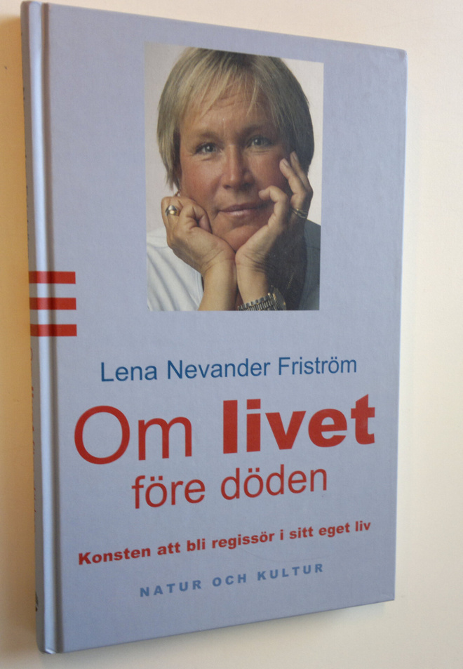 Lena Nevander Friström : Om livet före döden