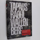 Hannu Rautkallio : Tapaus Raoul Wallenberg : kertomus vai... - pikkukuva 1