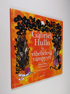 Juha-Pekka Koskinen : Gabriel Hullo & viheltelevä vampyyri