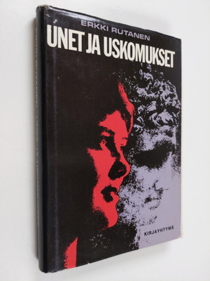 Erkki Rutanen : Unet ja uskomukset : syvyyspsykologisia p...