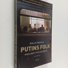 Kalle Kniivilä : Putins folk : Rysslands tysta majoritet - pikkukuva 1