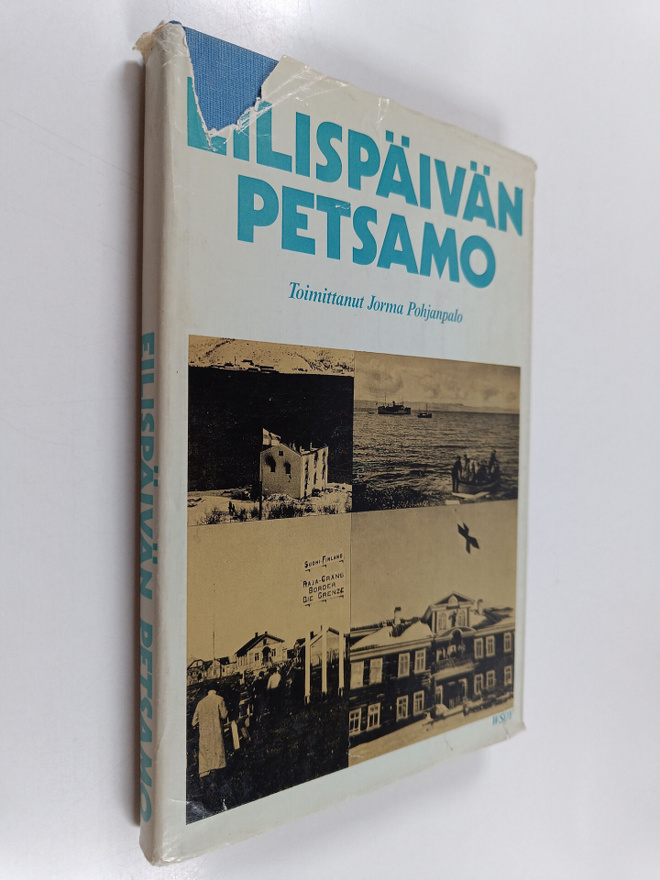 Jorma (toim.) Pohjanpalo : Eilispäivän Petsamo