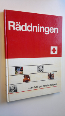 Per ; Kirk Strömbäck : Räddningen - en bok om första hjälpen