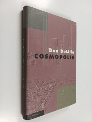Don DeLillo : Cosmopolis