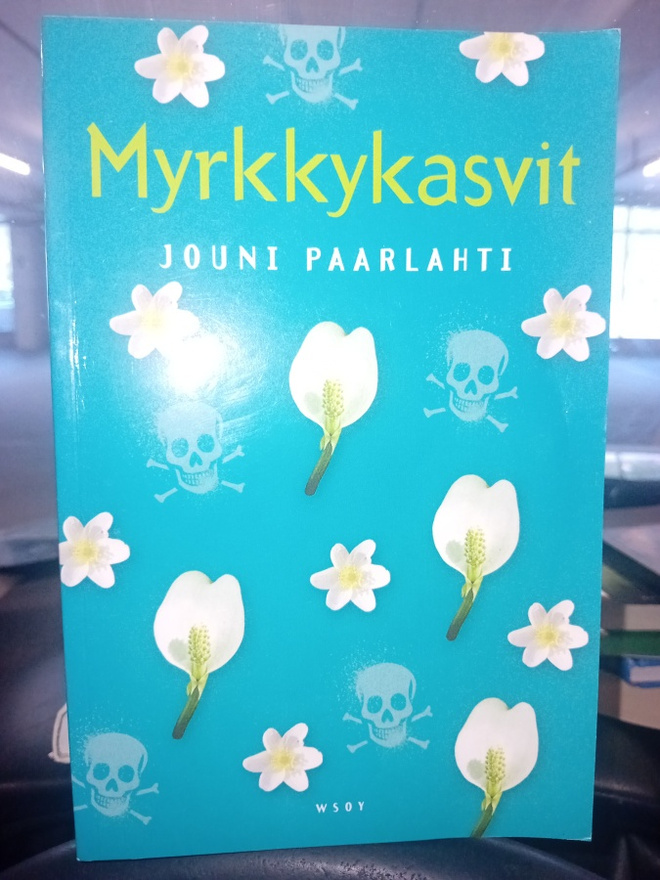 Paarlahti : Myrkkykasvit ( SIS POSTIKULU  )