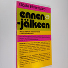 Gösta Ehrensvärd : Ennen - jälkeen : diagnoosi - pikkukuva 1