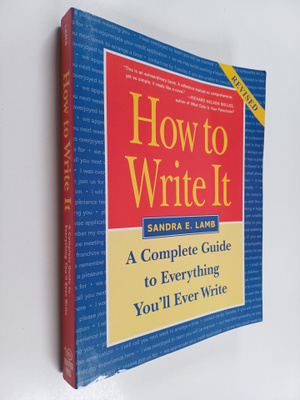 Sandra E. Lamb : How to Write it : A Complete Guide to Ev...