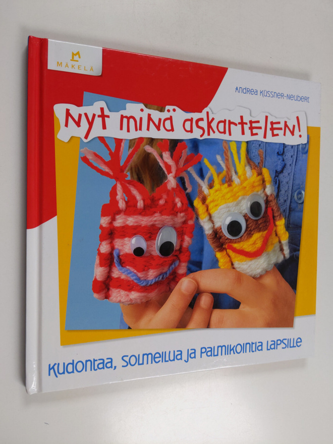 Andrea Kussner-Neubert : Nyt minä askartelen! : kudontaa,...