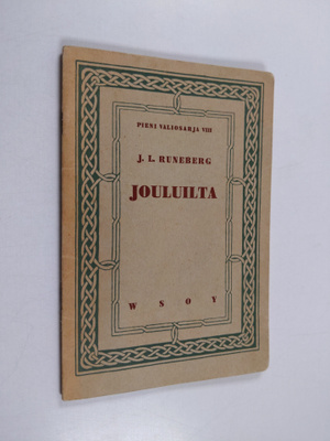 Johan Ludvig Runeberg : Jouluilta : kolme laulua