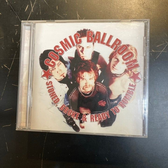 Cosmic Ballroom - Stoned, Broke & Ready To Rumble CD