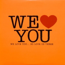 We love you...so love us three CD 2004  Kokoelma