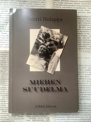 Pentti Holappa - Miehen suudelma (nid.)